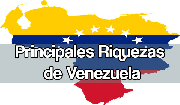 💎 Principales riquezas naturales de Venezuela